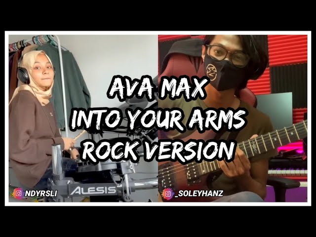 Ava Max - Into Your Arms - Soleyhanz ft @NadyVerse Rock Version (Short Cover) class=