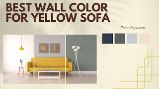 Wall Color Ideas for Living Room with Yellow Sofa