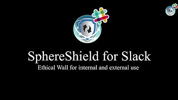 SphereShield for Slack Ethical wall