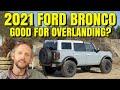 2021 Bronco - is it ANY GOOD for OVERLANDING?