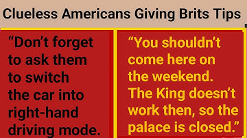 Clueless Americans Gave Brits the Worst Tourist Tips Ever