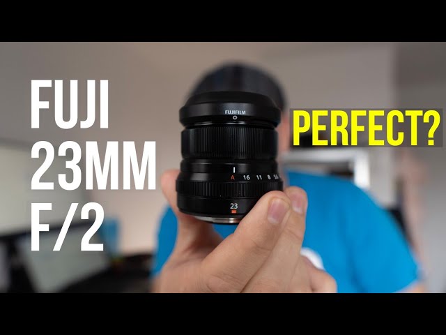 Why Buy The Fujifilm 23mm f/2.0? The Perfect Lens? Maybe for