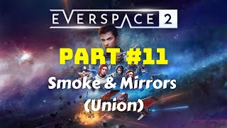 Everspace 2 | Part 11: Smoke & Mirrors (Union) [ 21:9 gameplay / walkthrough ]