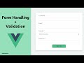 Form Handling and Validation with Vuejs