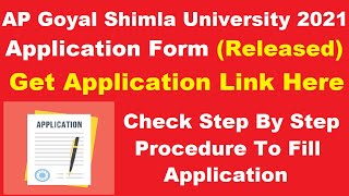 AP Goyal Shimla University 2021 Application Form (Released) -How to Fill AP Goyal Shimla Application screenshot 1