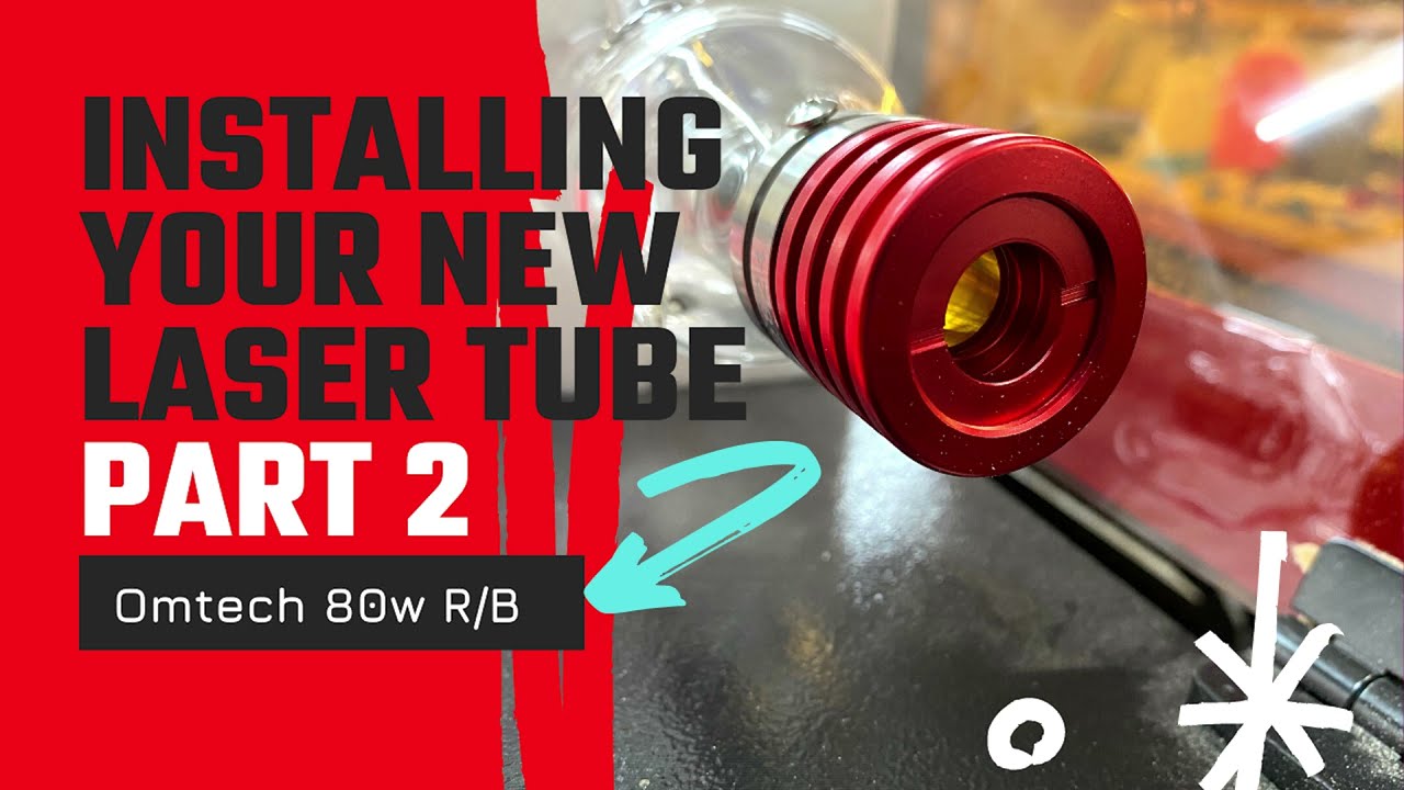 Installing your new laser tube on Omtech 80w Red and black Laser Master