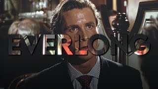 Patrick Bateman Foo Fighters - Everlong Slowed Edit