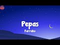 Farruko - Pepas (Lyrics)