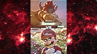 Mario (Movie) Vs Bowser (Movie) (All Forms)