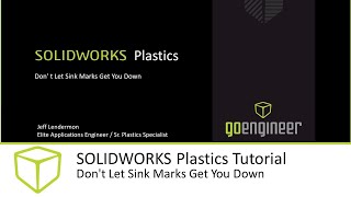 SOLIDWORKS Plastics Tutorial - Don't Let Sink Marks Get You Down