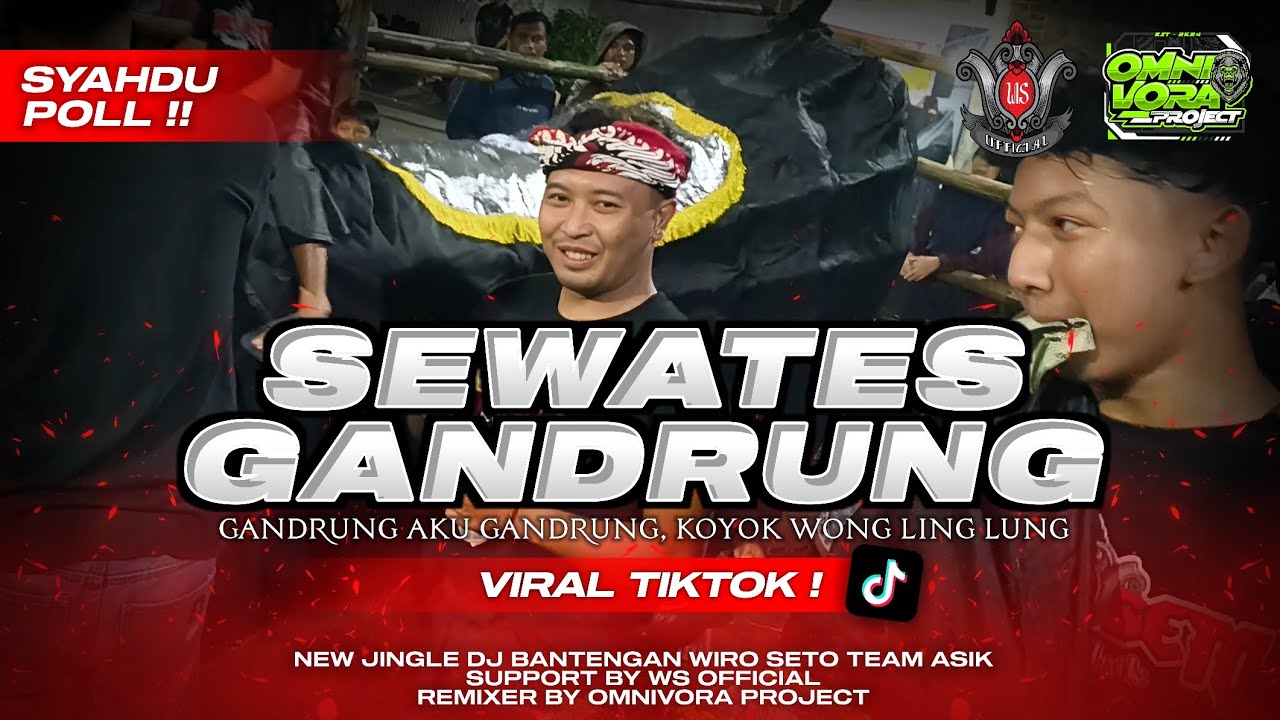 DJ BANTENGAN SEWATES GANDRUNG, GANDRUNG AKU GANDRUNG‼️ WIRO SETO TEAM ASIK, From @omnivoraproject 