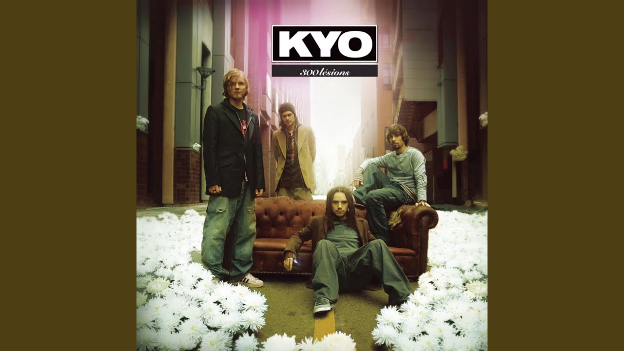 Kyo: 300 Lésions
