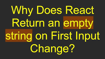 Why Does React Return an empty string on First Input Change?