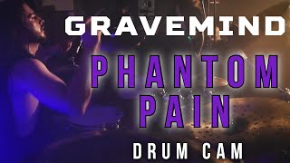 Gravemind // &quot;Phantom Pain&quot; - Karl Steller Drum Cam