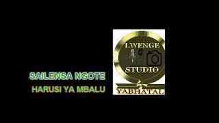 SAILENSA NGOTE HARUSI YA MBALU PR BY LWENGE STUDIO