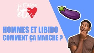 Hommes et libido : comment ça marche ?
