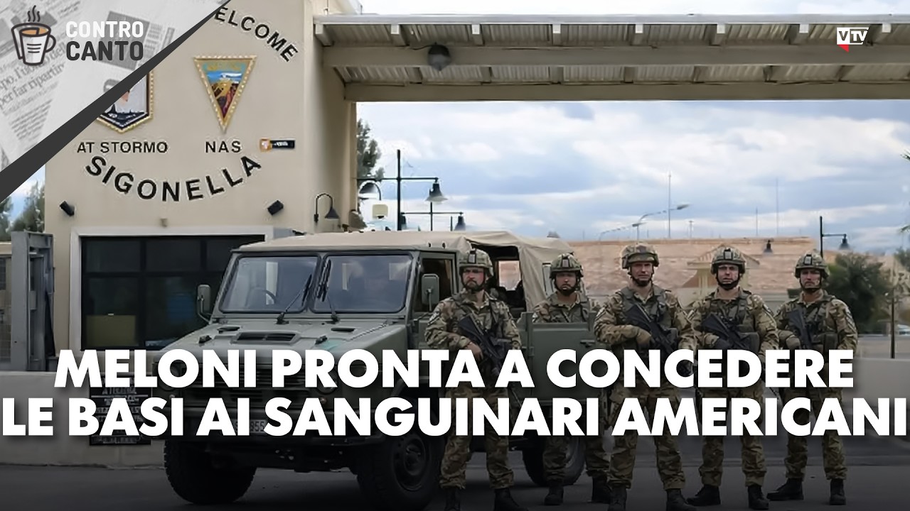Meloni pronta a concedere le basi ai sanguinari americani - Il Controcanto - 5 marzo 2026