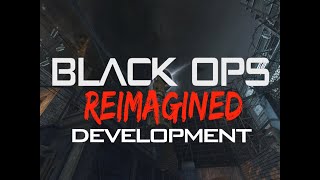 BO1 Reimagined Dev Stream - Back to YouTube Live!