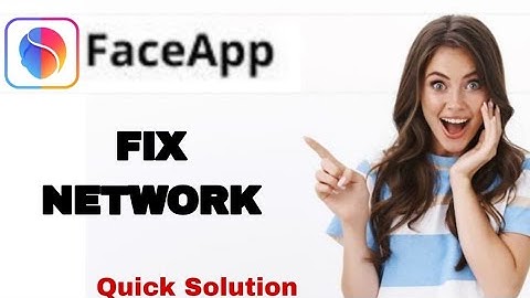 How To Fix And Solve Network On FaceApp App | Easy Fix