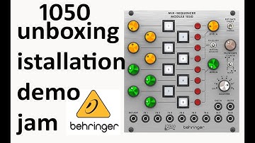 Behringer Mix Sequencer 1050 Module demo unboxing installation live jam with 1004 module Moog