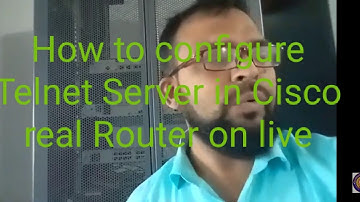 How to configure Telnet Server in cisco Real router & get access from remote PC