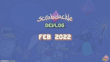 Scrabdackle Devlog - Feb 2022