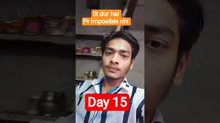 Day 15 of JEE Grind 🔥 | No Excuses, Only Progress 📚