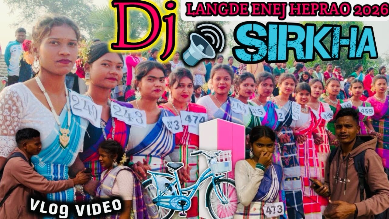 SIRKHA DJ LANGDE ENEJ HEPRAO||NEW SANTHALI FULL VLOG VIDEO 2026
