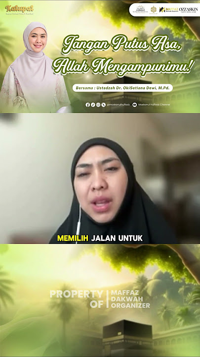 Jangan Putus Asa Allah Mengampunimu