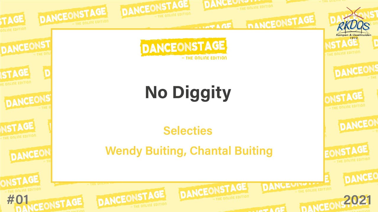  01 Dance On Stage 2021  Selecties  No Diggity