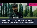 Eligella-Team Delay Sports bekommt Zuwachs: TikTok-Star und Landesliga-Kicker Diyar Acar im Portrait