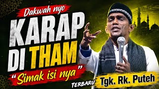 Dakwah Aceh Tgk.Rk Puteh Paling Seru Tahun Ini