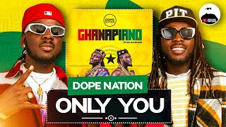 Dope Nation's First Love Song Eiii || Only You BREAKDOWN