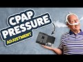 📈 📉 CPAP Pressure! Too Low, Too High, Just Right. How To Adjust Your CPAP Pressure Levels