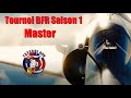 #1 Tournoi BFR Dogfight Master ||