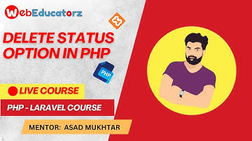 Lecture # 5 Delete Status Option in Php | Php And Laravel | Urdu\Hindi | Asad Mukhtar