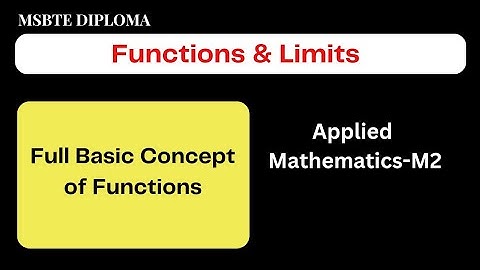 Functions & Limits-01//Full Basic Concept of Functions//MSBTE Diploma//Applied Mathematics//2nd Sem