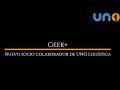 Geek+ 🤝 UNO, Organización Empresarial de Logística y Transporte
