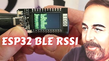 Using TTGO T-Display to Scan BLE RSSI (Bluetooth Low Energy Received signal strength indicator).