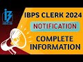 IBPS CRP CLERK NOTIFICATION 2024/IBPS CRP CLERK QUALIFICATION/IBPS CLERK SALARY/IBPS CRP CLERK