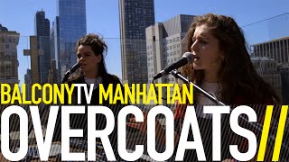 OVERCOATS - THE FOG (BalconyTV) chords