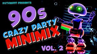 90s Crazy Party MiniMix Vol. 2 | Best Dance Hits