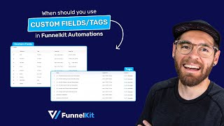 Custom Fields vs Tags: FunnelKit Automations Tutorial