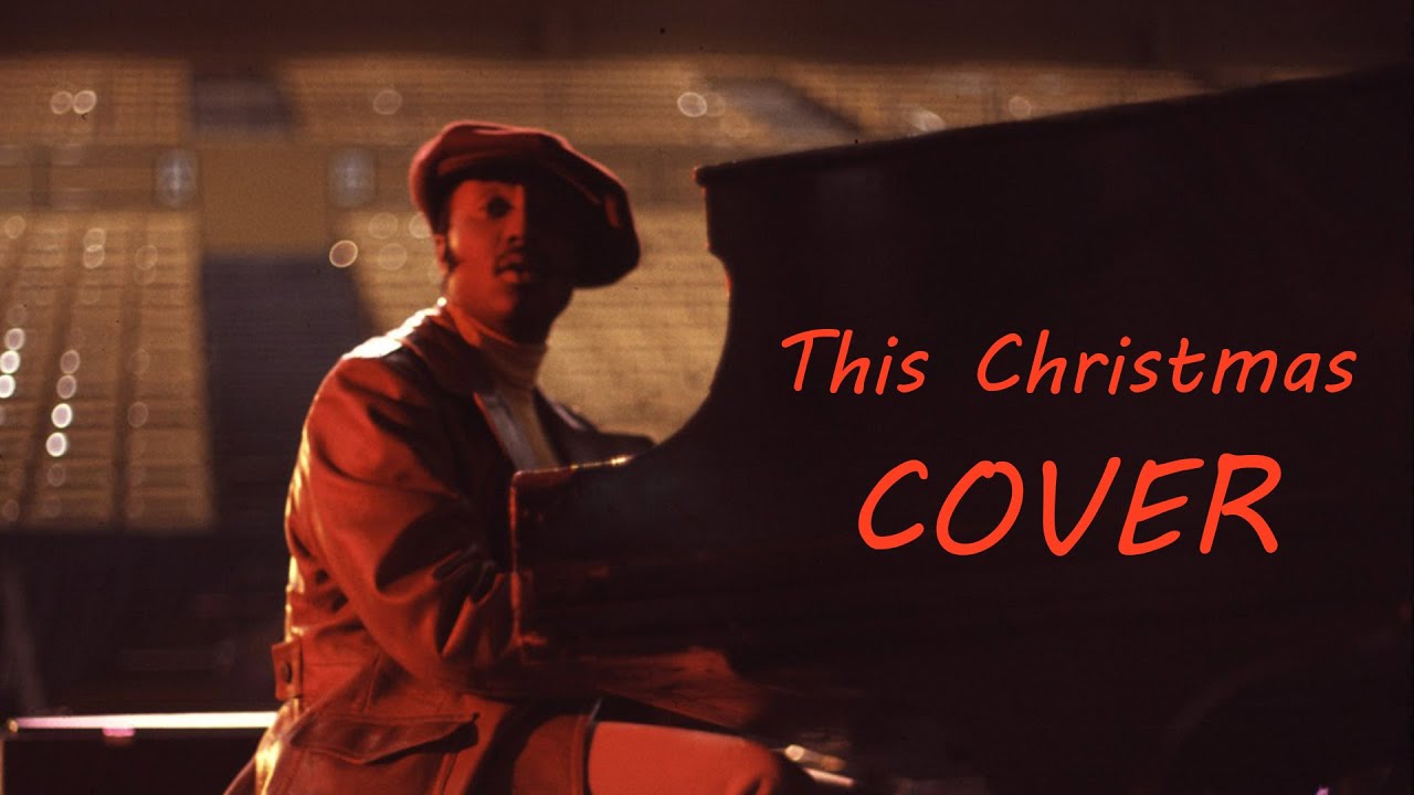 [Cover] This Christmas Donny Hathaway YouTube