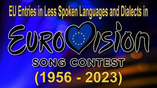 EUlangs - EU Entries in Less Spoken Languages and Dialects in Eurovision (1956-2023) by SchlagerLucas 3,213 views 10 days ago 5 minutes, 23 seconds