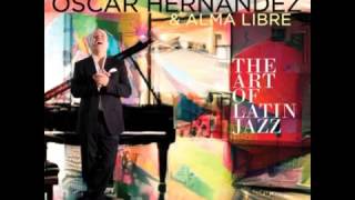 Oscar Hernández & Alma Libre - Entre Amigos