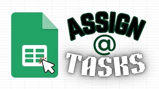 How To Assign Tasks In Google Sheets Comments