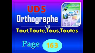 pour communiquer en français 5aep page 163 UD5 orthographe tout tous toute toutes  p 163