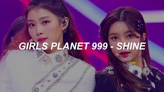Girls Planet 999 - 'Shine' Easy Lyrics
