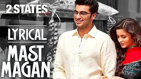 mast magan song by arijit singh and chinmayi ||